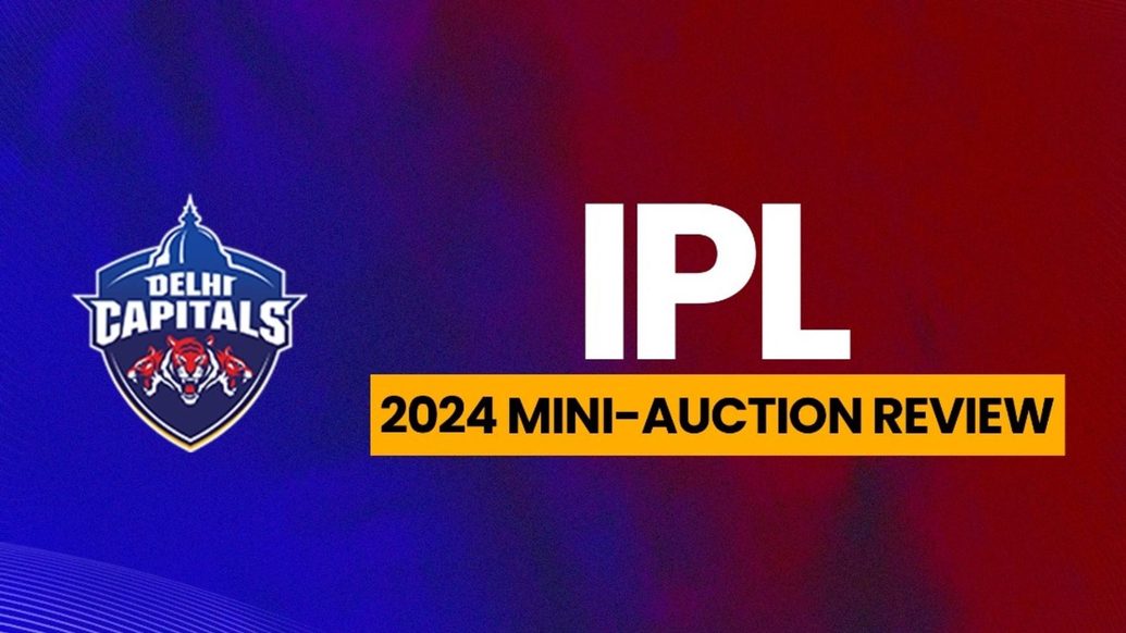 Delhi Capitals Bolster Squad With Sensational Talents at IPL Mini-Auction 2024