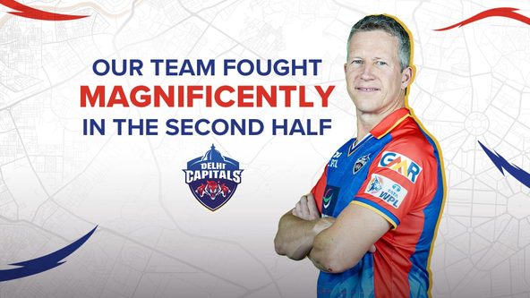 'Our team fought magnificently in the second half,' says Delhi Capitals' Head Coach Jonathan Batty