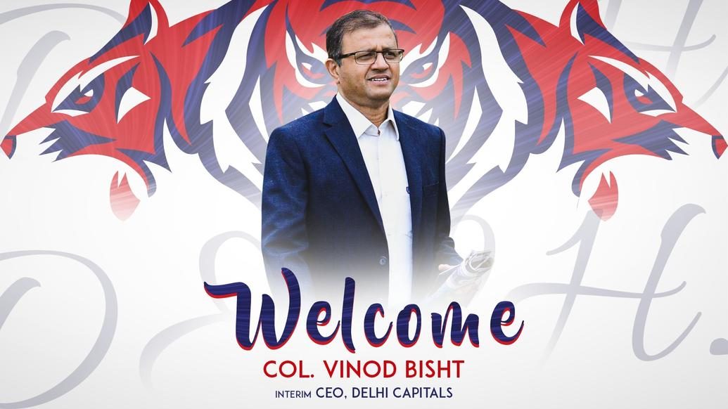 Delhi Capitals Welcomes Colonel Vinod Bisht as Interim CEO Delhi Capitals Welcomes Colonel Vinod Bisht as Interim CEO