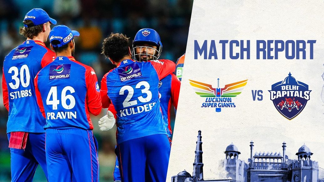 LSG vs DC | Delhi Capitals seal their second win of IPL 2024 in Lucknow